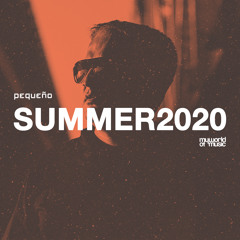 Pequeño - MY WORLD OF MUSIC - SUMMER2020 [FREE DOWNLOAD]