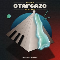 Notes Stargaze Mixtape - Mixed By S!RENE