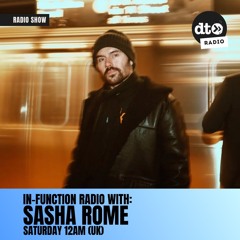 IN-FUNCTION with Sasha Rome #010