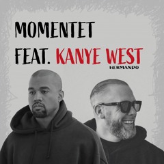 LOC - MOMENTET (Feat U$O) X KANYE WEST