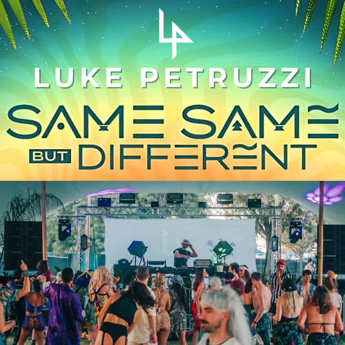 Luke Petruzzi [DJ Set] - Same Same But Different Festival 2024