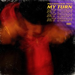 My Turn (Feat. Taz LI) (Stardustszn)