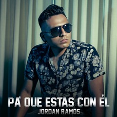 Jordan Ramos - Pa Que Estás Con Él (Reggaetón/Latin Pop | Prod. Mix & Master)