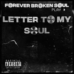 Letter To My Soul