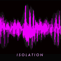 Isolation (feat. Yellow Brain)