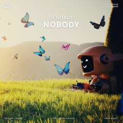 Dendalie - Nobody