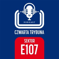 Sektor E107 (Mocny początek rundy, lider pokonany!)