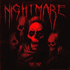 NIGHTMARE (Slowed + Reverb)