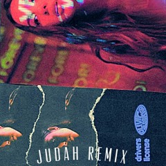 Olivia Rodrigo-Drivers License(judah Remix)