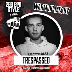 Trespassed - PROMO MIX - 200 BPM STYLE Invites RGB Vs. System Overload #3