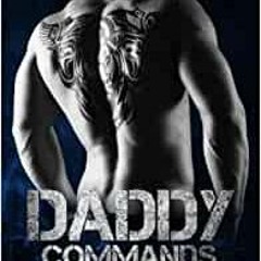 DOWNLOAD [EBOOK] Daddy Commands (The Drifters Mc) BY Lucky Moon Gratis Full Chapters