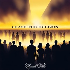 Chase The Horizon