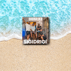Seru Tawake & Paradise Rootz - Qasikalolo (Sigidrigi)