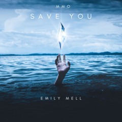 Save You (feat. Emily Mell)