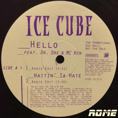 Hello - Ice Cube (ROME Remix) [FREE DL]