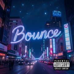 Bounce (Pro. Optics Beats)