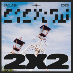 Baclash - 2x2