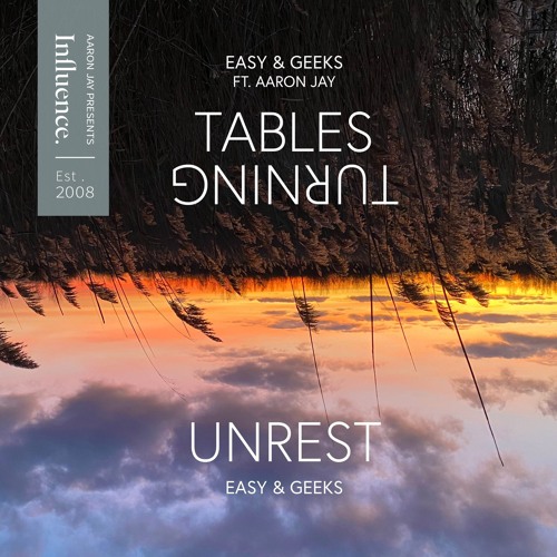 Tables Turning - Easy And Geeks Feat. Aaron Jay