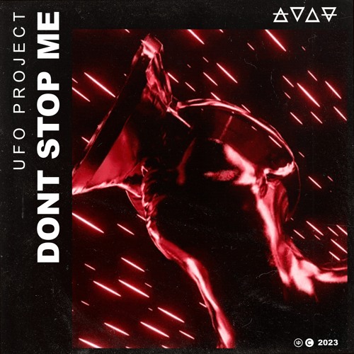 UFO Project - Dont Stop Me [OUT NOW]