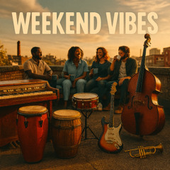 Weekend Vibes