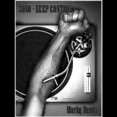 Sono - Keep Control ( Mark REMIX )