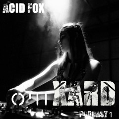 OЧI XARD Podcast 01 - Acid Fox