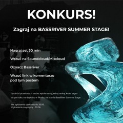Bassriver Summer Stage 2023 - DJ Contest (WINNER)