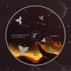 PREMIERE: Andrey Djackonda - Nature's Calling (Minube Remix)