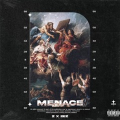 Menace w/2ez