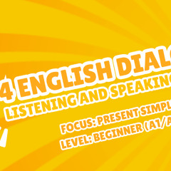 Beginner Listening: 4 Present Simple Dialogues