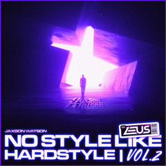 No Style Like Hardstyle Vol 2.0 Ft. Zeus