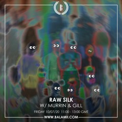 Guestmix for Raw Silk - Balamii Radio