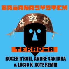 Terapia (Roger'n'Roll, André Santana & Lucio K Xote Remix)