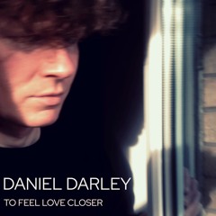 To Feel Love Closer