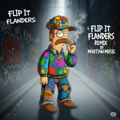 Flip Flanders (feat. MadeinTYO & ASAP Ferg) - Psy House Rmx