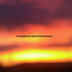 Unexplained Aerial Phenomena