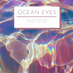 Ocean Eyes - Billie Eilish [asAJ Cover]