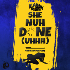 Klassik Frescobar - She Nuh Done RAW [Van Grind Riddim][ZESS SOCA 2022]