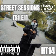 HT14 - Street Sessions [S1.E1]