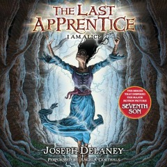 GET EPUB 📂 I Am Alice: The Last Apprentice, Book 12 by  Joseph Delaney,Angela Goetha