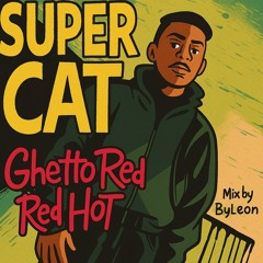Super Cat - Ghetto Red Hot X Sangena (Dancehall Amapiano Mashup by Byleon) // @Blackedoutleon