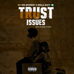 Trust Issues (Prod. By Skido & Freak)