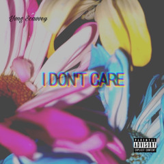 I Don’t Care (Prod. IOF)