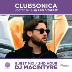 Clubsonica Radio 035 - Juan Pablo Torrez & guest D.J. MacIntyre