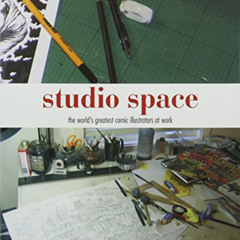 download EBOOK 💘 Studio Space by  Joel Meadows,Gary Marshall,Brian Bolland,Dave Gibb