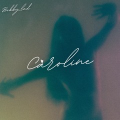 Bobby lad - Caroline feat Venom=Daniel