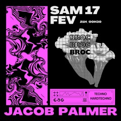 Jacob Palmer - HardTechno Mix - Live Broc Café 17 Février