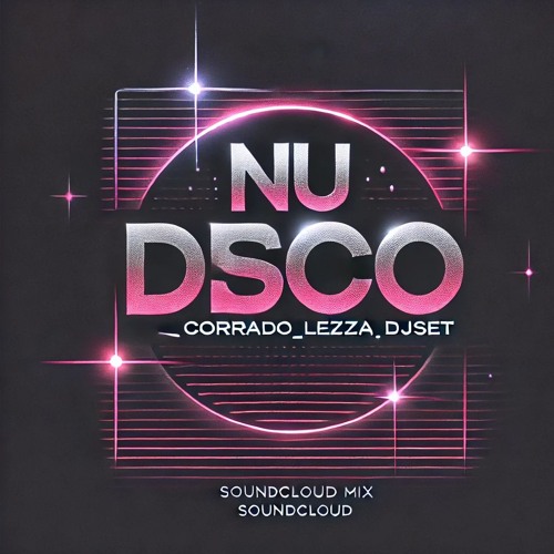 NU Disco  Corrado Lezza DjSet