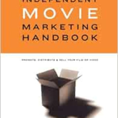 [READ] EBOOK ☑️ The Complete Independent Movie Marketing Handbook by Mark Steven Bosk