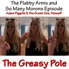 TGP 0014 - The Flabby Arms and So Many Morons Episode